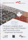 Panduan langkah demi langkah bagi UKM pakaian jadi Indonesia untuk mengekspor ke Kanada: panduan langkah demi langkah April 2017