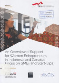 Ikhtisar dukungan untuk pengusaha perempuan di Indonesia dan Canada : fokus pada UKM dan start-up (perusahaan rintisan)