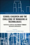 School Children and the Challenge of Managing AI Technologies: Fostering a Critical Relationship through Aesthetic Experiences
