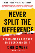 Never split the difference: negotiating as your life depend on it