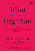 What the dog saw dan petualangan-petualangan lainnya